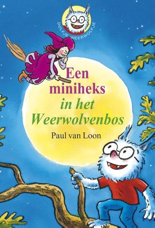 Een miniheks in het Weerwolvenbos (Hardcover)