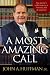 A Most Amazing Call: One pa...