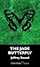 The Jade Butterfly: A Dan Sharp Mystery