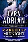 Marked by Midnight by Lara Adrian Marked by Midnight by Lara Adrian