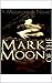 Mark of the Moon by J.A. Booker