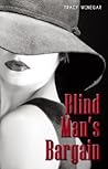 Blind Man's Bargain