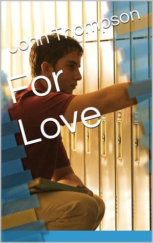 For Love (Kindle Edition)