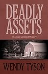 Deadly Assets by Wendy Tyson