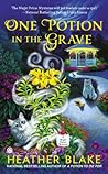 One Potion in the Grave by Heather Blake