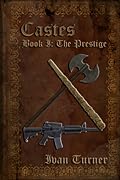 Castes Book 1: The Prestige