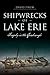 Shipwrecks of Lake Erie: Tragedy in the Quadrangle (Disaster)