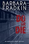 Do or Die: An Ins...