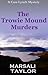 The Trowie Mound Murders (C...