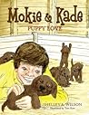 Puppy Love (Mokie & Kade, #1)