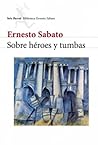 Sobre héroes y tumbas (Biblioteca Ernesto Sabato) (Spanish Edition) Book cover for Sobre héroes y tumbas (Biblioteca Ernesto Sabato) (Spanish Edition)