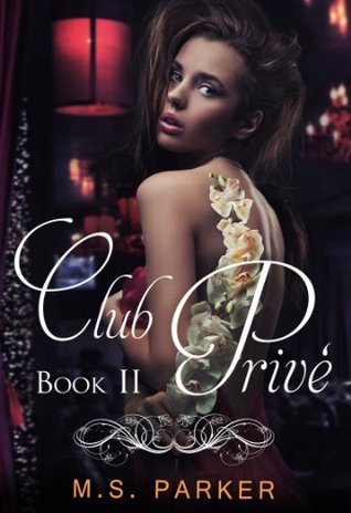 Club Privé: Book II (Club Prive, #2)
