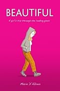 Beautiful: A girl's trip through the looking glass