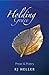 Holding Grace by R.J.  Heller
