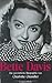 Bette Davis - Die persönliche Biographie von Charlotte Chandler by Charlotte Chandler