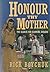 Honour Thy Mother by Rick Boychuck