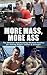 More Mass, More Ass: The Ultimate Vince Yuen Bodybuilding Workout Routine for Getting Bigger Leaner & Stronger (Body building, weightlighting, health & ... workout routine, building muscle Book 1)