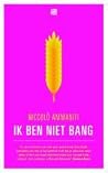 Ik ben niet bang