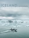 ICELAND, A Monograph (The Print & The Process Series)
