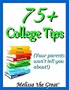 75+ College Tips