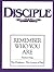 DISCIPLE III - Teacher Helps: Remember Who You Are