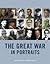 The Great War in Portraits