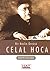 Bir Neslin Öncüsü: Celal Hoca
