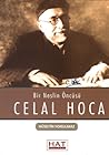 Bir Neslin Öncüsü: Celal Hoca