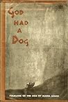 God Had a Dog: Folklore of the Dog