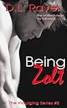 Being Zolt by D.L. Raver
