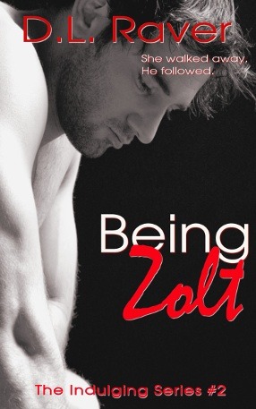 Being Zolt (Indulging, #2)