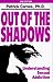 Out of the Shadows: Underst...