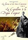La cavalière à la dague d'argent La cavalière à la dague d'argent