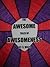 The Awesome Tales Of Awesomeness by Steven H Miles