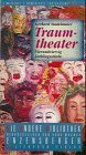 Traumtheater. Vierundvierzig Lieblingsstücke Traumtheater. Vierundvierzig Lieblingsstücke