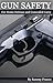 Gun Safety: Home Defense an...