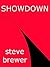 Showdown by Steve Brewer