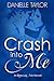 Crash into Me (Rescue Me, #1)