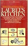 Laurel's Kitchen, A Handbook for Vegetarian Cookery & Nutrition by Laurel Robertson
