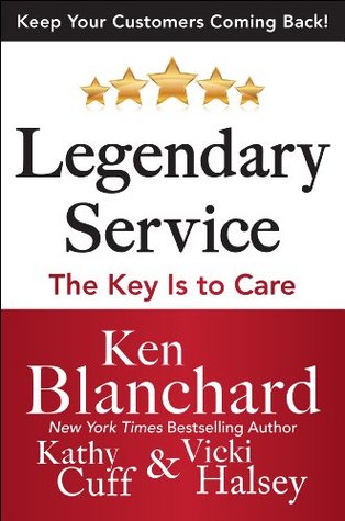 Legendary Service: The Key is to Care (Kindle Edition)