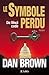 Le Symbole Perdu by Dan    Brown
