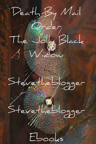 Death By Mail Order The Jolly Black Widow