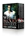 The White Blood Trilogy The White Blood Trilogy