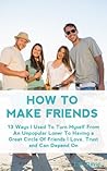 How to Make Frien...