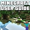 Minecraft User Guide: Beginners Handbook, Surviving Your First Night & More!