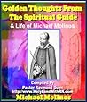 Michael Molinos Spiritual Classics: Golden Thoughts From the Spiritual guide [Illustrated] by Miguel Molinos & Historical Context and Life of Miguel Molinos ... (Michael Molinos Spiritual Classcis)
