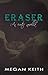 Eraser (Eraser #1)