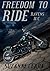 Freedom to Ride by Suzanne  Clark