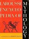 LAROUSSE ENCYCLOPEDIA OF MYTHOLOGY