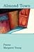 Almond Town (Bright Hill Press Poetry Award Series, 17)